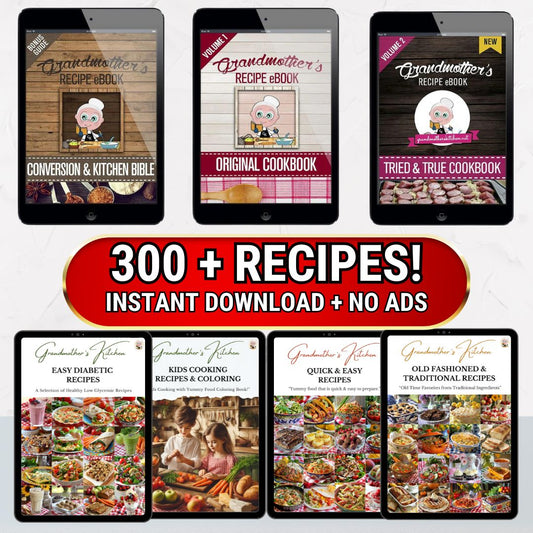 Grandmother's ENTIRE 300+ Recipe Collection Bundle